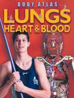Lungs, Heart & Blood