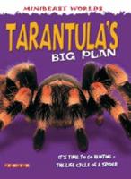 Tarantula's Big Plan