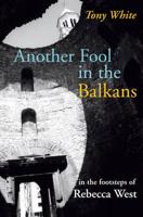 Another Fool in the Balkans