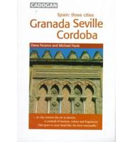 Granada, Seville, Cordoba