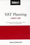 Tolley's Value Added Tax Planning. A Comprehensive Guide to Practical Taxation Strategies