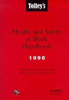 Tolley's Health and Safety at Work Handbook 1998