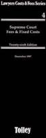 Lawyers Costs and Fees. No 4 Supreme Court Fees and Fixed Costs