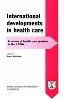International Developments in Health Care