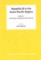 Hepatitis B in the Asian-Pacific Region. V. 1 Screening, Diagnosis and Control