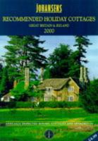 Johansens Recommended Holiday Cottages. Great Britain 2000