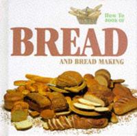 Bread and Breadmaking