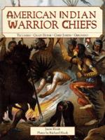 American Indian Warrior Chiefs