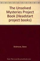 The Unsolved Mysteries Project Book