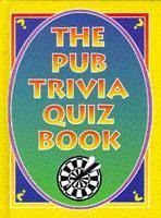 The Pub Trivia Quiz Book