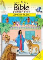 My Mini Bible Sticker Book - Daniel and the Lions and Other Stories