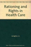 Rationing and Rights in Health Care