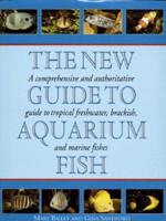 The New Guide to Aquarium Fish