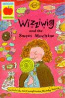 Wizziwig and the Sweet Machine