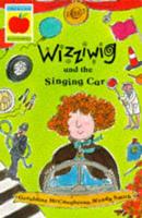 Wizziwig and the Singing Car