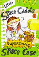 Little Space Cadet's Supersonic Space Case