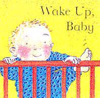 Wake Up Baby