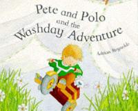 Pete and Polo and the Washday Adventure