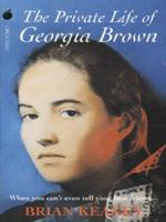 The Private Life of Georgia Brown