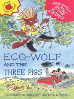 Eco-Wolf and the Three Pigs