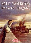 Docker's Daughter. Unabridged