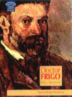 Doctor Frigo. Unabridged