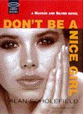 Don't Be a Nice Girl