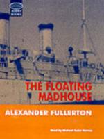 The Floating Madhouse