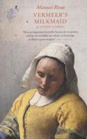 Vermeer's Milkmaid & Other Stories