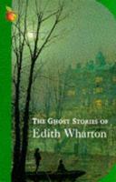 The Ghost Stories of Edith Wharton