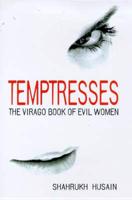 The Virago Book of Temptresses