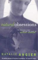 Natural Obsessions