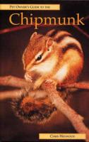Pet Owner's Guide to the Chipmunk