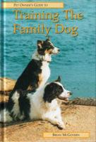Pet Owner's Guide to Training the Family Dog