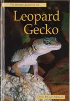 Pet Owner's Guide to the Leopard Gecko