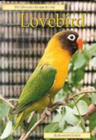 Pet Owner's Guide to the Lovebird