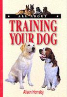 All About Training Your Dog