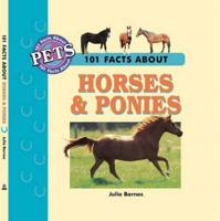 101 Facts About Horses & Ponies
