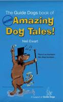 More Amazing Dog Tales