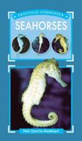 Practical Fishkeeper's Guide to Seahorses