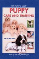 Pet Owner's Guide to Puppy Care & Training