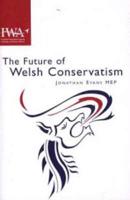 The Future of Welsh Conservatism