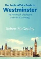 The Public Affairs Guide to Westminster