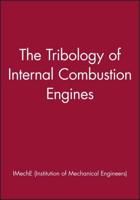 The Tribiology of Internal Combustion Engines
