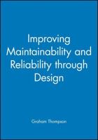 Improving Maintainability and Reliability Through Design