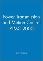 Bath Workshop on Power Transmission and Motion Control (PTMC 2000)