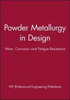 Using Powder Metallurgy in Design