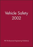 International Conference on Vehicle Safety 2002
