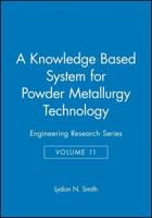 A Knowledge-Based System for Powder Metallurgy Technology