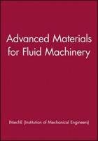 Second International Symposium on Advanced Materials for Fluid Machinery, 26 February 2004, IMechE Headquarters, London, UK